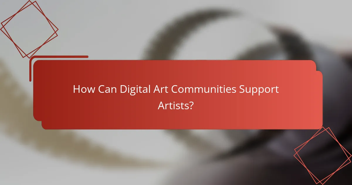 How Can Digital Art Communities Support Artists?
